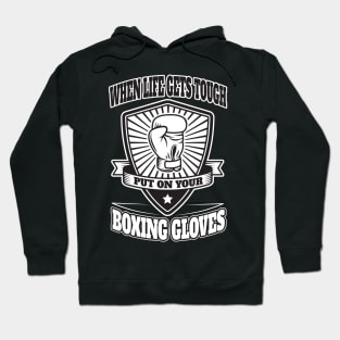 Put on your boxing gloves Hoodie